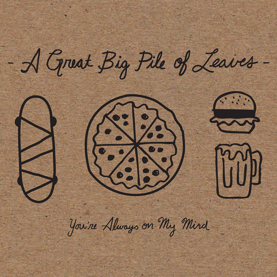 A Great Big Pile of Leaves - You're Always on My Mind CD
