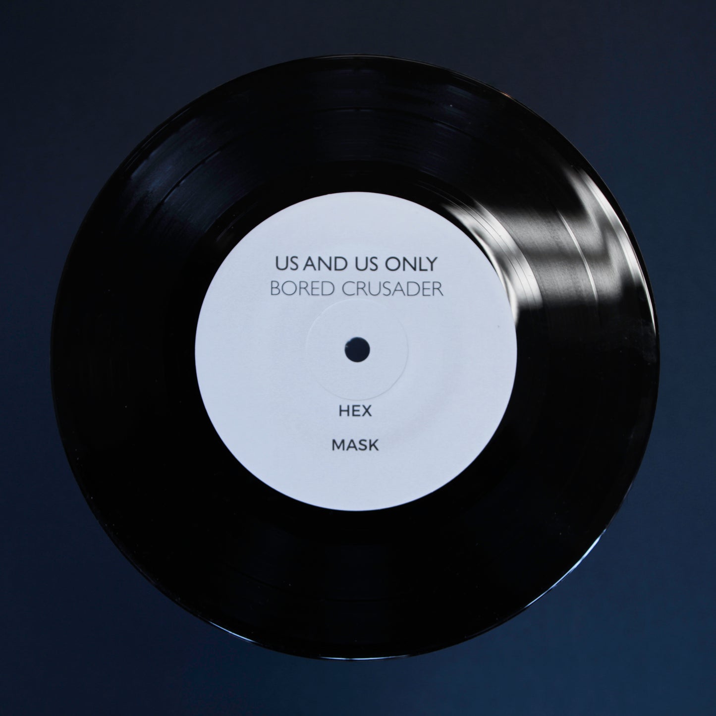Us and Us Only - Bored Crusader 7" Vinyl