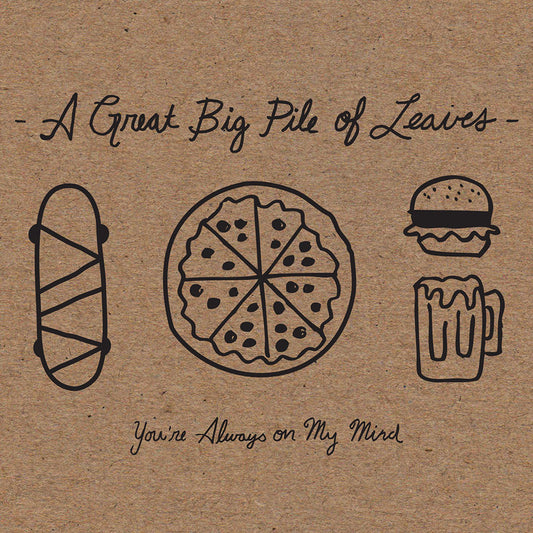 A Great Big Pile of Leaves - You're Always on My Mind CD